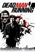 Dead Man Running (2009) — The Movie Database (TMDB)
