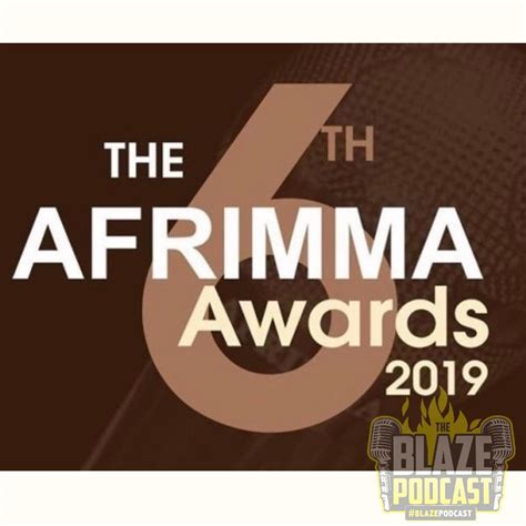 Incase You Missed It The 2019 Afrimma The Blaze Podcast Facebook