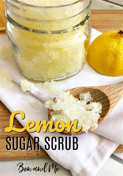 Diy Lemon Sugar Scrub Ben And Me Recipe Sugar Scrub Homemade