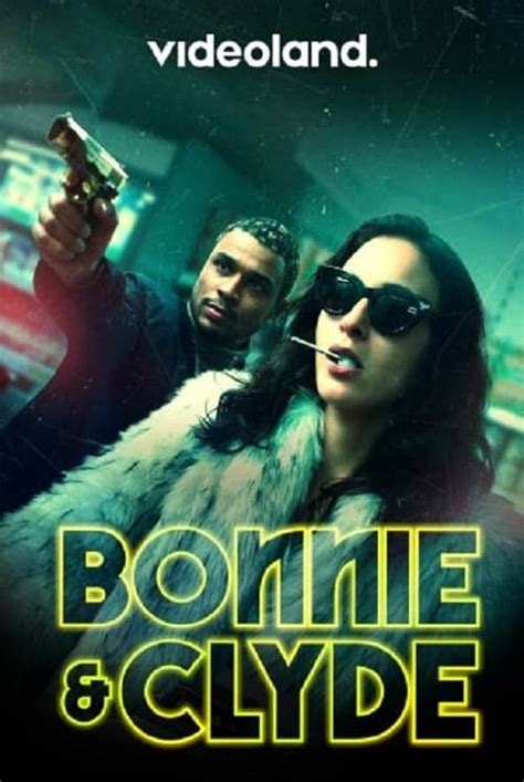 Watch Bonnie And Clyde Season 1 Streaming In Australia Comparetv