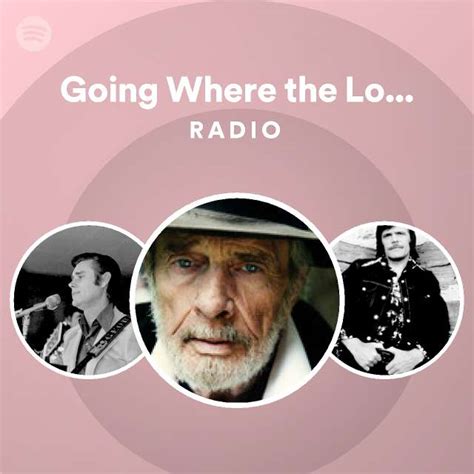 Going Where The Lonely Go Radio Playlist By Spotify Spotify