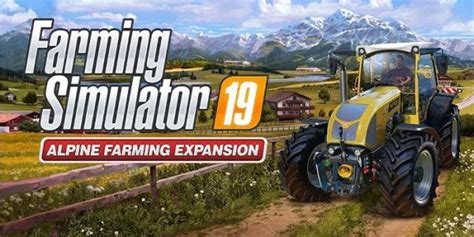 Fs19 Alpine Farming Expansion Is Out Now Farming Simulator 19 17