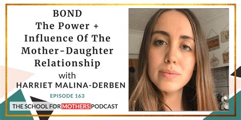 163 Bond The Power Of The Mother Daughter Relationship School For Mothers