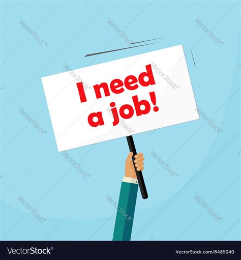 Hand Holding Need A Job Placard Unemployed Person Vector Image