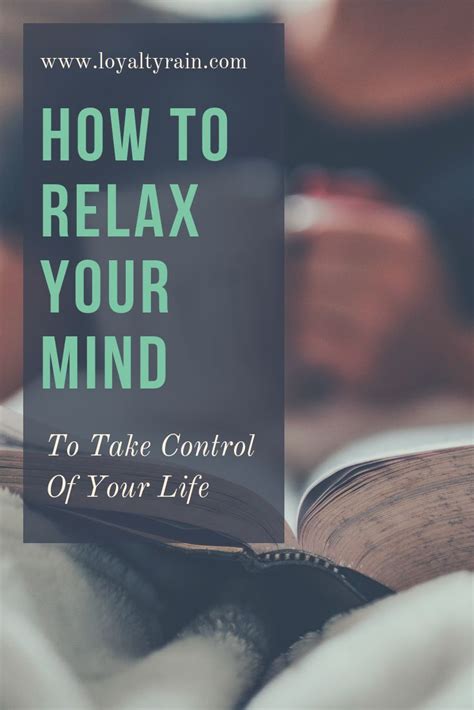 How To Relax Your Mind Ideas And Tips To Help You Live In Control Not Stress All The Time How