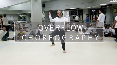 Overflow By Tobymac Mm Choreography Youtube