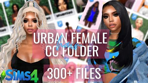 Sims 4 Urban Female Hair Cc Haul Cc Folder 300 Items 🔥 Youtube