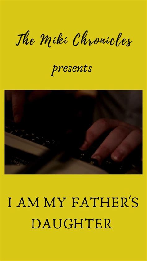 I AM MY FATHERs Daughter Video In 2020 You Are The Father Books