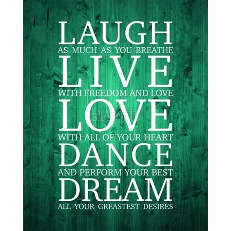 Laugh Live Love Dance Dream Laugh Love Freedom
