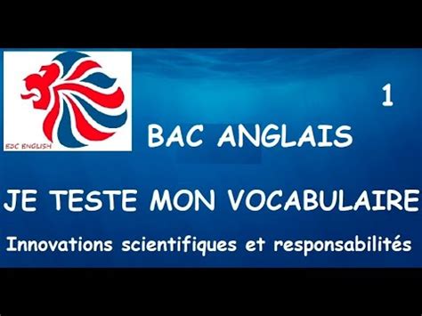 Bac Anglais Test Vocabulaire Innovations Scientifiques Et Responsabilite N Youtube