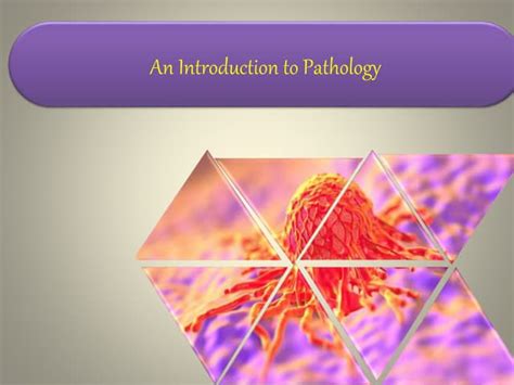 Introduction To Pathology Ppt