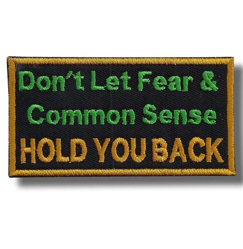 Dont Let Fear Embroidered Patch 10x5 Cm Patch