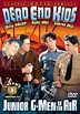 Dead End Kids Movie TV Listings and Schedule | TVGuide.com