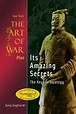 Sun Tzu's The Art of War Plus Its Amazing Secrets: The Keys to Strategy ...