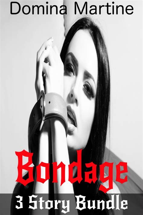 Bondage 3 Story Bundle Ebook Domina Martine 9781370570003 Boeken
