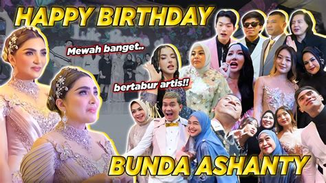 Happy Birthday Bunda Ashanty Youtube