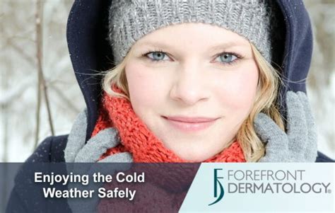 Enjoy The Cold Weather Safely And Protect Your Skin Dermspecialists