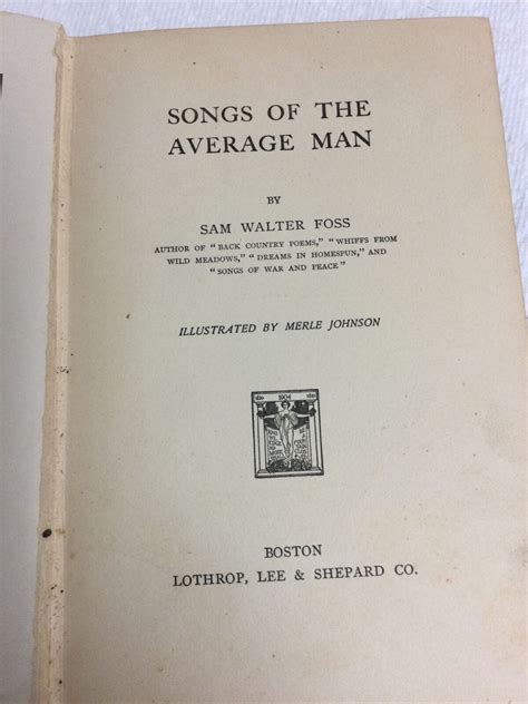 Songs Of The Average Man 1907 Sam Walter Foss 1st Edition Lothrop Lee And Shepard For Sale