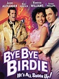 Bye Bye Birdie (1995) - Rotten Tomatoes