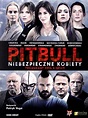 „Pitbull. Niebezpieczne kobiety” – film, który musisz zobaczyć