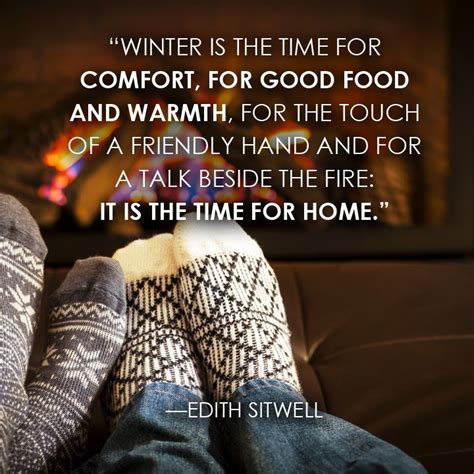 Winter Is The Time For Comfort For Good Food And Warmth For The