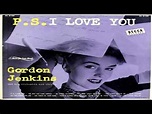 Gordon Jenkins ''P S I Love You'' (1952) GMB - YouTube