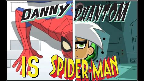 Why Danny Phantom Is The Best Spider Man Cartoon Youtube