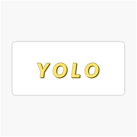 Yolo Sticker Sticker For Sale By Madosjf Redbubble