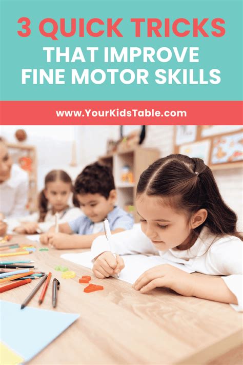 Improving Fine Motor Skills Your Kids Table