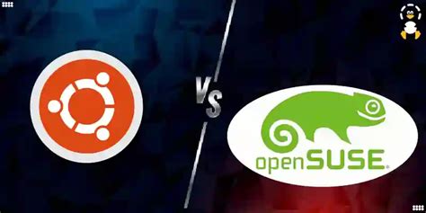 Ubuntu Vs Opensuse Detailed Comparison Its Linux Foss