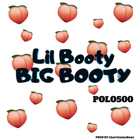 Polo500 Lil Booty Big Booty Iheartradio