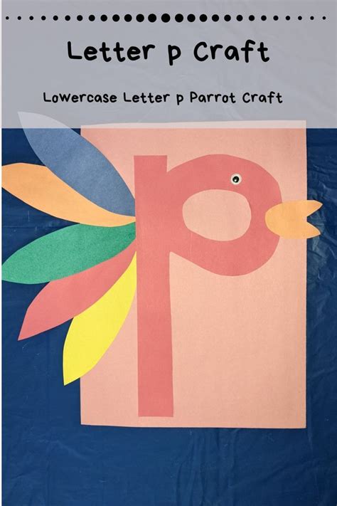 Transform The Little P Into An Adorable Parrot In This Lowercase Letter