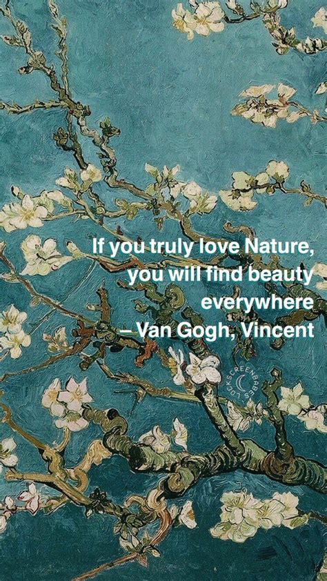 If You Truly Love Nature You Will Find Beauty Everywhere Hipster