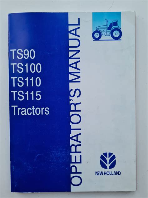 New Holland Ts90 Ts100 Ts110 Ts115 Tractor Operators Manual Sps Parts