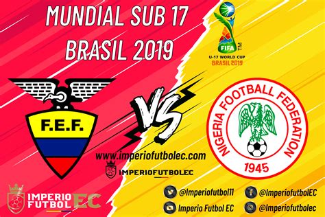 La hora de este partido será a las 16:00 horas, hora colombiana. VER Ecuador vs Nigeria EN VIVO Mundial Sub 17 Brasil 2019