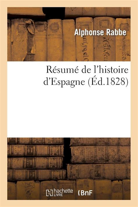 L Histoire De L Espagne Résumé Aperçu Historique