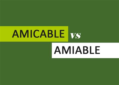 Amiable Vs Amicable With Images Grammar And Punctuation English