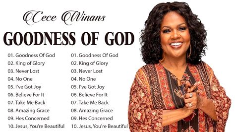 Cece Winans Goodness Of God Top 30 Best Gospel Songs Of Cece Winans