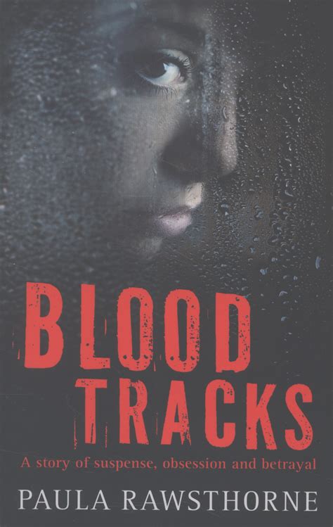 Blood tracks by Rawsthorne, Paula (9781409532156) | BrownsBfS