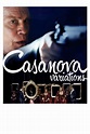 Casanova Variations (film) - Réalisateurs, Acteurs, Actualités