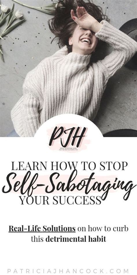 Learn How To Stop Yourself From Sabotaging Your Goals And Your Success