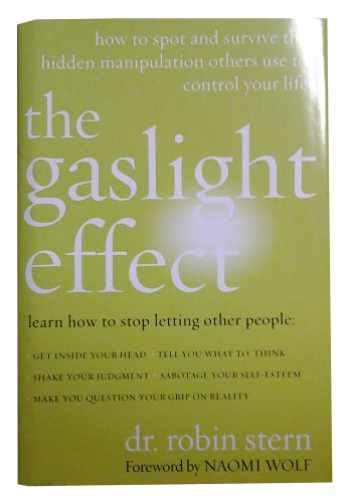 Sell Buy Or Rent The Gaslight Effect How To Spot And Survive The H