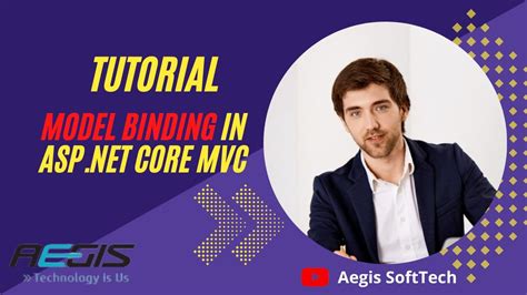 Tutorial Model Binding In Asp Net Core Mvc Aegis Softtech Youtube