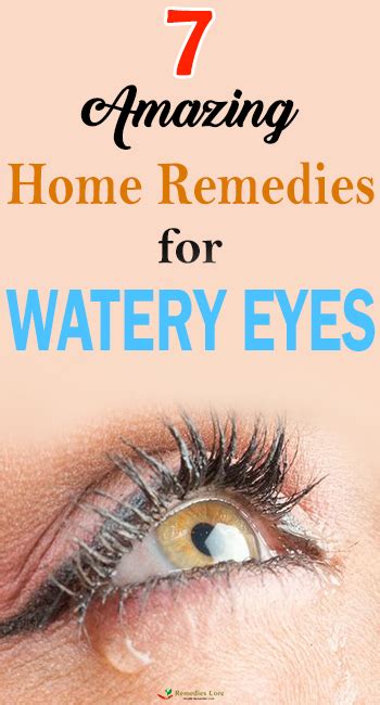 7 Amazing Home Remedies For Watery Eyes Remedies Lore