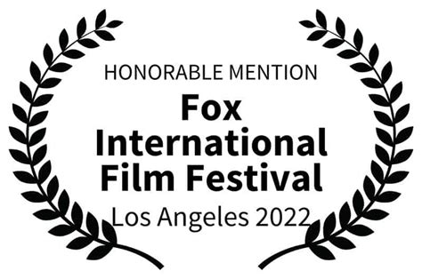 Honorable Mention Fox International Film Festival Los Angeles 2022