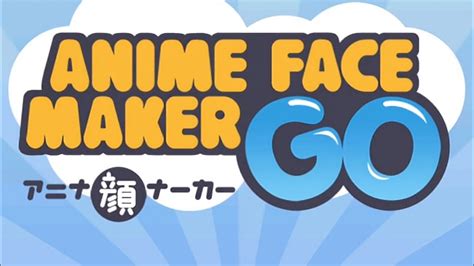Anime Face Maker Go Ost Youtube