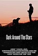 Dark Around the Stars (2013) - IMDb