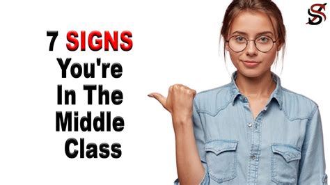 7 Signs Youre In The Middle Class Youtube