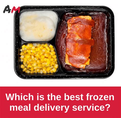 5 Best Frozen Meal Delivery Services 2021 Review