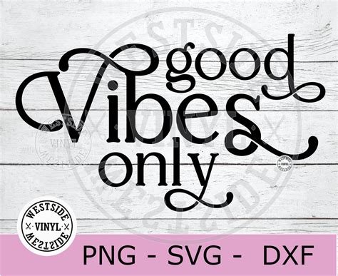 Good Vibes Only Svg Svg Cut Files Vibes Svg Cricut Svg Etsy Uk